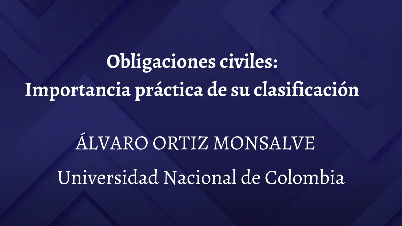 Obligaciones Civiles: Importancia práctica de su clasificación