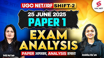 UGC NET Paper 1 Analysis 2025 | UGC NET Paper 1 Exam Analysis (25 June, Shift 2) | UGC NET Analysis