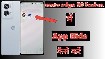 Moto edge 50 fusion hide apps/ moto edge 50 fusion me app hide kaise kare