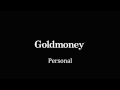 Why goldmoney personal
