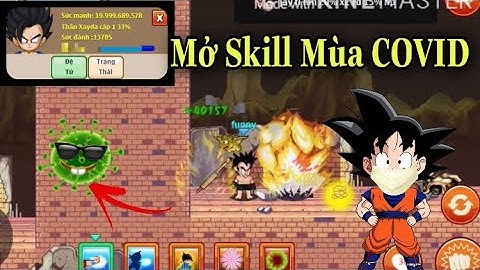 Ngọc Rông Online- Ngu người thử mở skill 4 đệ tự mùa virus và cái kết!!
