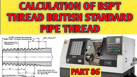 BSPT THREAD | BRITISH STANDARD PIPE THREAD