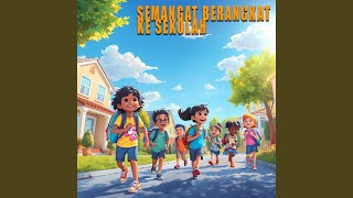 Semangat Berangkat Ke Sekolah