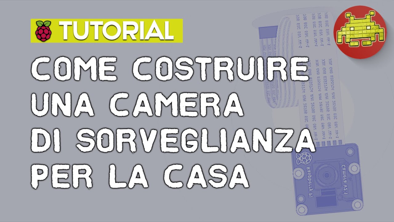 Videosorvegliare Con Raspberry Pi!