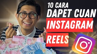 10 Cara Mendapatkan Uang Dari Instagram Reels 2024