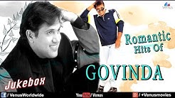 "Govinda" Romantic Hits | 90's bollywood Romantic Songs | JUKEBOX | Hindi Love Songs - Durasi: 1:06:51. "Govinda" Romantic Hits | 90's bollywood Romantic Songs | JUKEBOX | Hindi Love Songs - Durasi: 1:06:51.