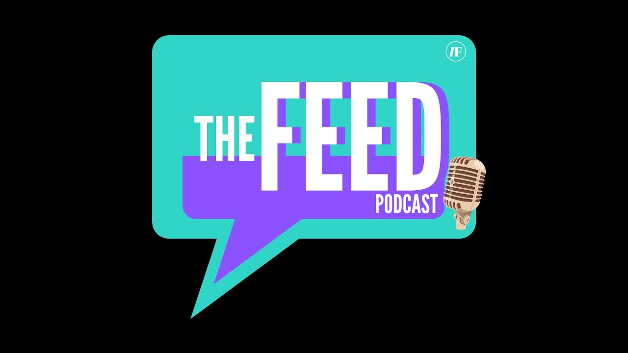 The Feed Podcast - Episode 1