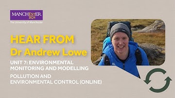 Pollution and Environmental Control (online) Unit 7: Environmental Monitoring and Modelling