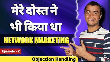 How to handle objections in network marketing | Network marketing training By Eshu singh