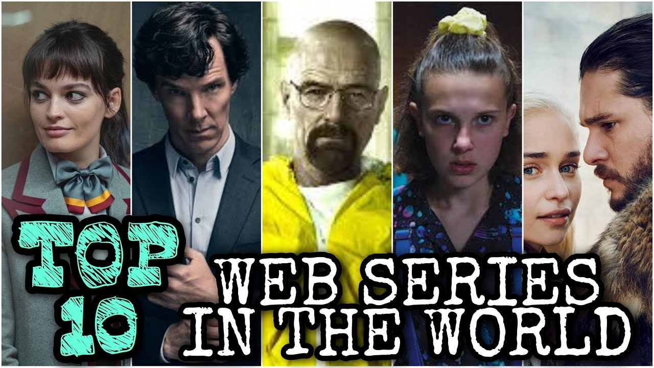 Top 10 Web Series in the World [YOU MUST WATCH NOW] 2021 - YouTube