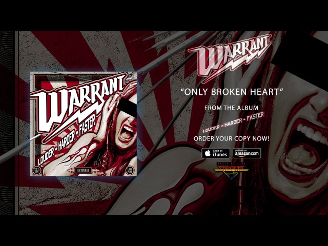Warrant - Only Broken Heart
