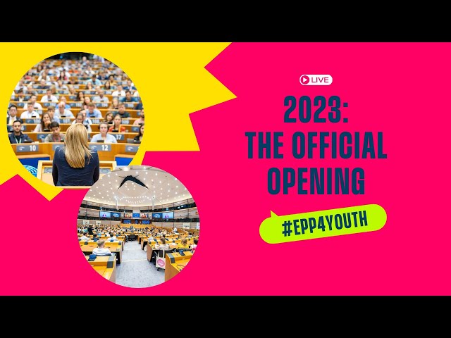 The official opening - EPP Group Youth Week 2023 class=