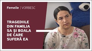 Ecaterina Ciobanu vorbește despre tragediile din familia sa și boala de care suferă ea