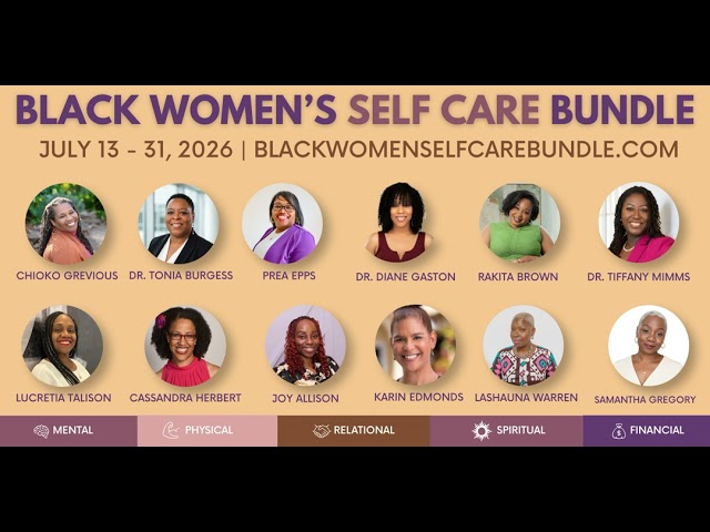 The Power of Radical Self-Care: Insights from the Black Women Self Care Bundle Ambassador Chats