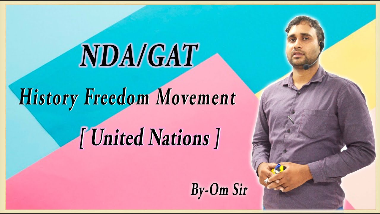 NDA/GAT UNITED NATIONS II HISTORY FREEDOM MOVEMENT Exam Pattern