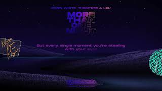 Robin White, Thomtree & Løu - More Than One Night (Official Lyric Video)