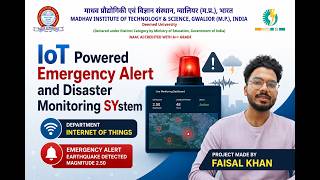 IoT Powered Emergency Alert and Disater Monitoring SYstem || MITS DU Gwalior ||