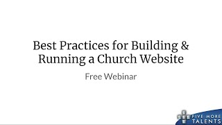 Best Practices for Building and Running a Church Website
