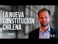 Axel Kaiser | La nueva Constitución chilena