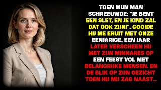 'Je bent een slet, je kind ook!' schreeuwde mijn man en schopte, ons eruit. Een jaar later...