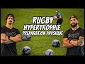 Rugby  hypertrophie  pour  ou contre  