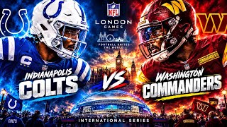 Colts vs Commanders 2026 🇬🇧 | NFL London Game Day 