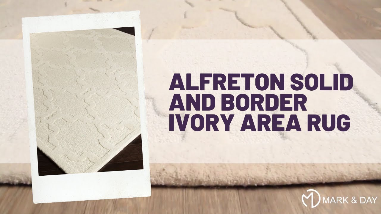 Alfreton Solid and Border Ivory Area Rug