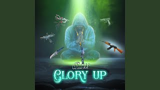 Glory Up (feat. 2Sikk Clique) - Quickk