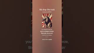 Mic Drop Diss Track Version 2