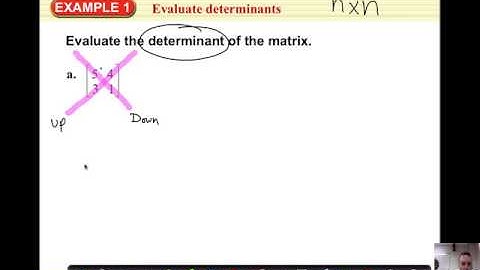 Algebra 2 Section 3-7 Determinants and Cramer
