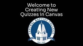 Creating New Quizzes in Canvas Part 1