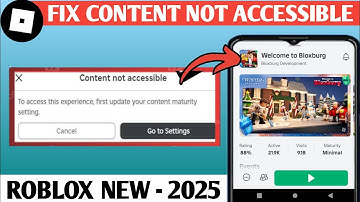 Fix Roblox "Content Not Accessible, to access this experience update content maturity settings" 2025