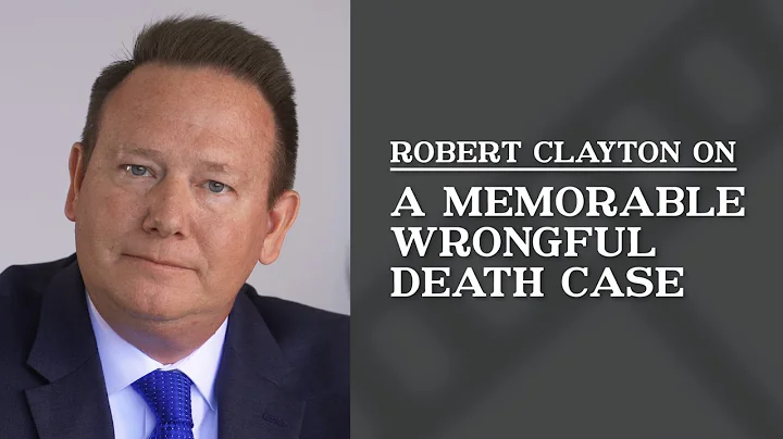 Robert Clayton: Case Results in a Memorable Wrongf...
