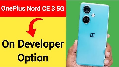 OnePlus Nord CE 3 5G me developer options Kaise on Karen, how to on developer option