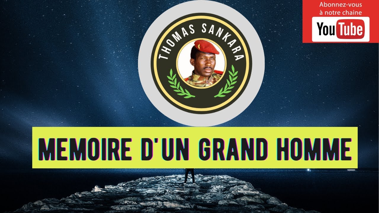 Thomas Sankara : Mémoire d'un grand homme