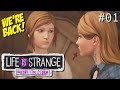 I'M ABOUT TO CRY MAH BOYS!! WE'RE BACK!!! [LIFE IS STRANGE: BEFORE THE STORM] #01