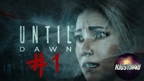 Until Dawn Walkthrough Gameplay Part 1