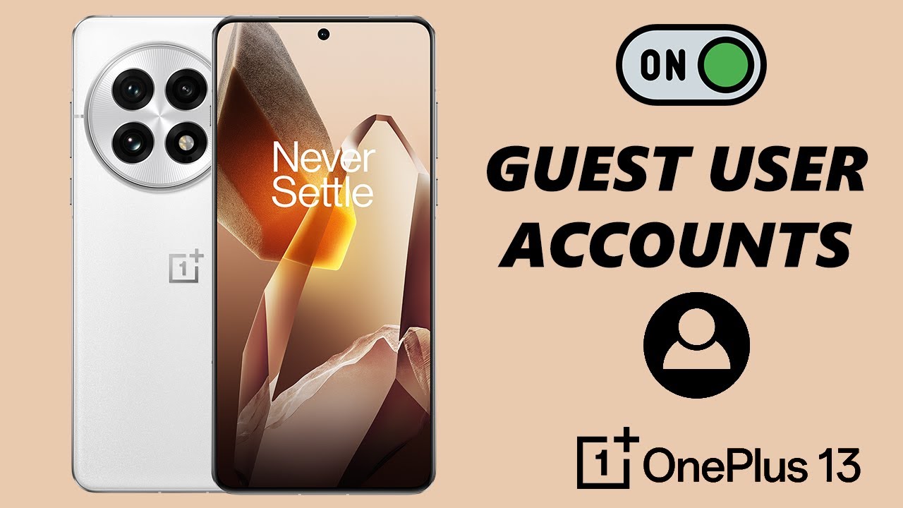How To Enable Guest User Account On OnePlus 13