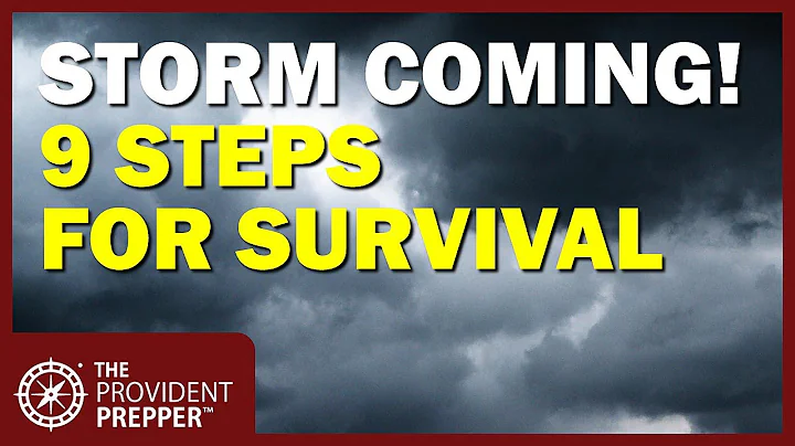 9 Steps to Help You Survive the Coming Storm with ...