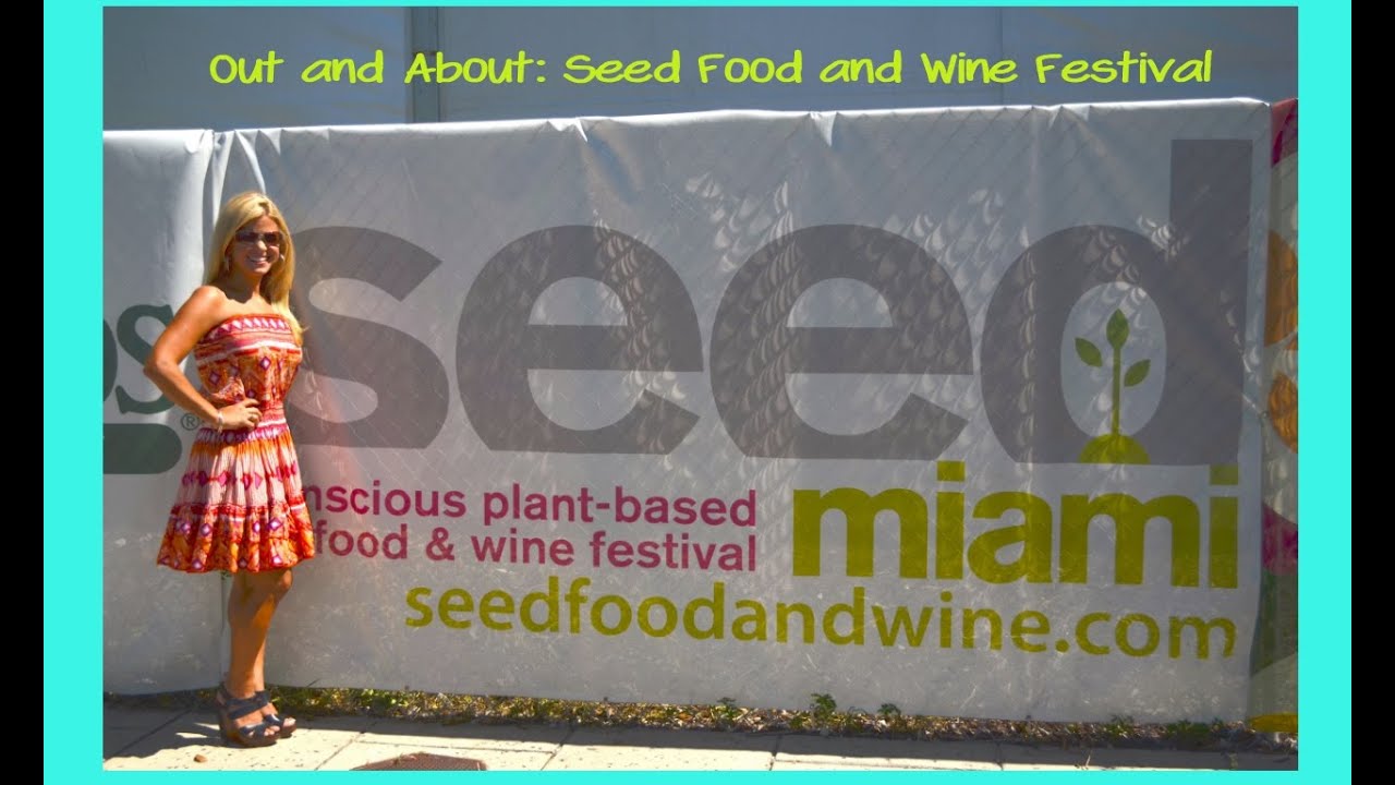 Out and About | Seed Food and Wine Festival :: The So Abby Show