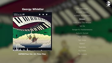 Georgy Whistler - EXPEDITion Vol. 24: Time Flies (Full Animated Album)
