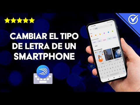 Cómo Cambiar el tipo de Letra de un Móvil Samsung, Xiaomi, Motorola, LG y ZTE