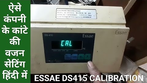 Essae Ds415 Electronic Weight Machine Calibration Process in Hindi