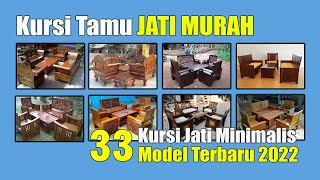 Kursi Tamu Minimalis Jati harga 2 Jutaan Hingga 5 Jutaan Model Terbaru 2022 - 2023 - 2024