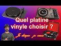  74 choisir sa platine vinyle  je disque je veux