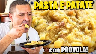 😋 La PASTA e PATATE CON LA PROVOLA!! Ricetta NAPOLETANA GODURIOSA 💙