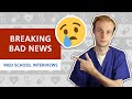 Med School Interview: Breaking Bad News (SPIKES) | PostGradMedic