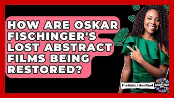 How Are Oskar Fischinger