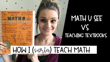 Homeschool Math Curriculum Comparison | Teaching Textbooks VS Math U See