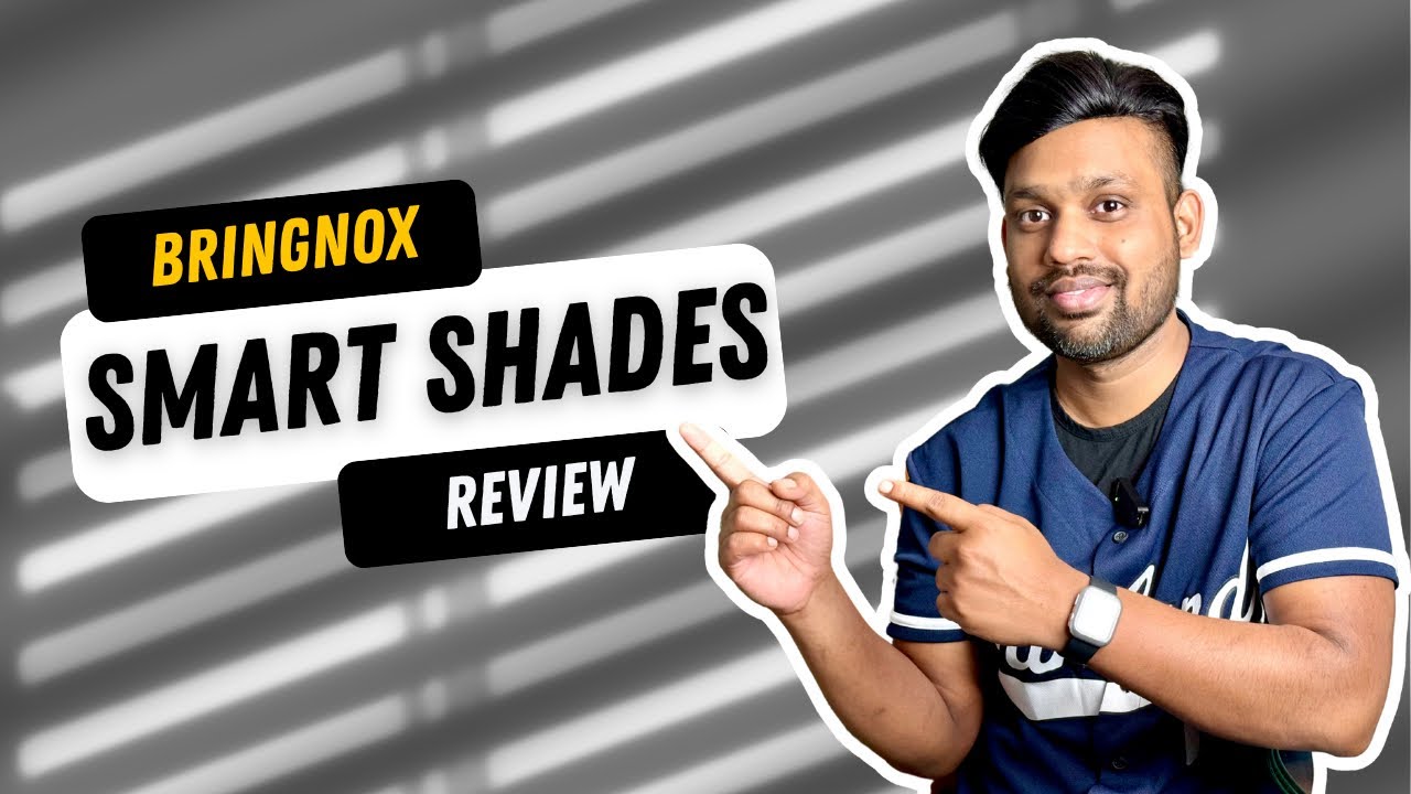 I tried the Bringnox Smart Blinds and Shocked